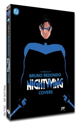 THE DC ART OF BRUNO REDONDO THE NIGHTWING COVERS