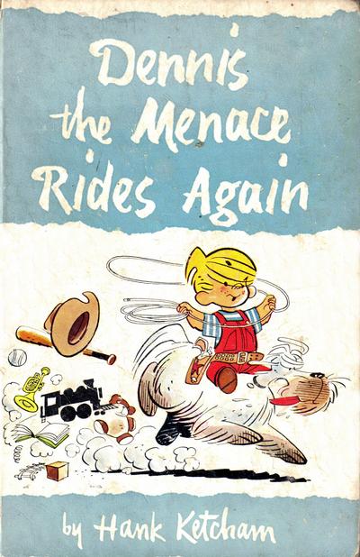 DENNIS THE MENACE RIDES AGAIN