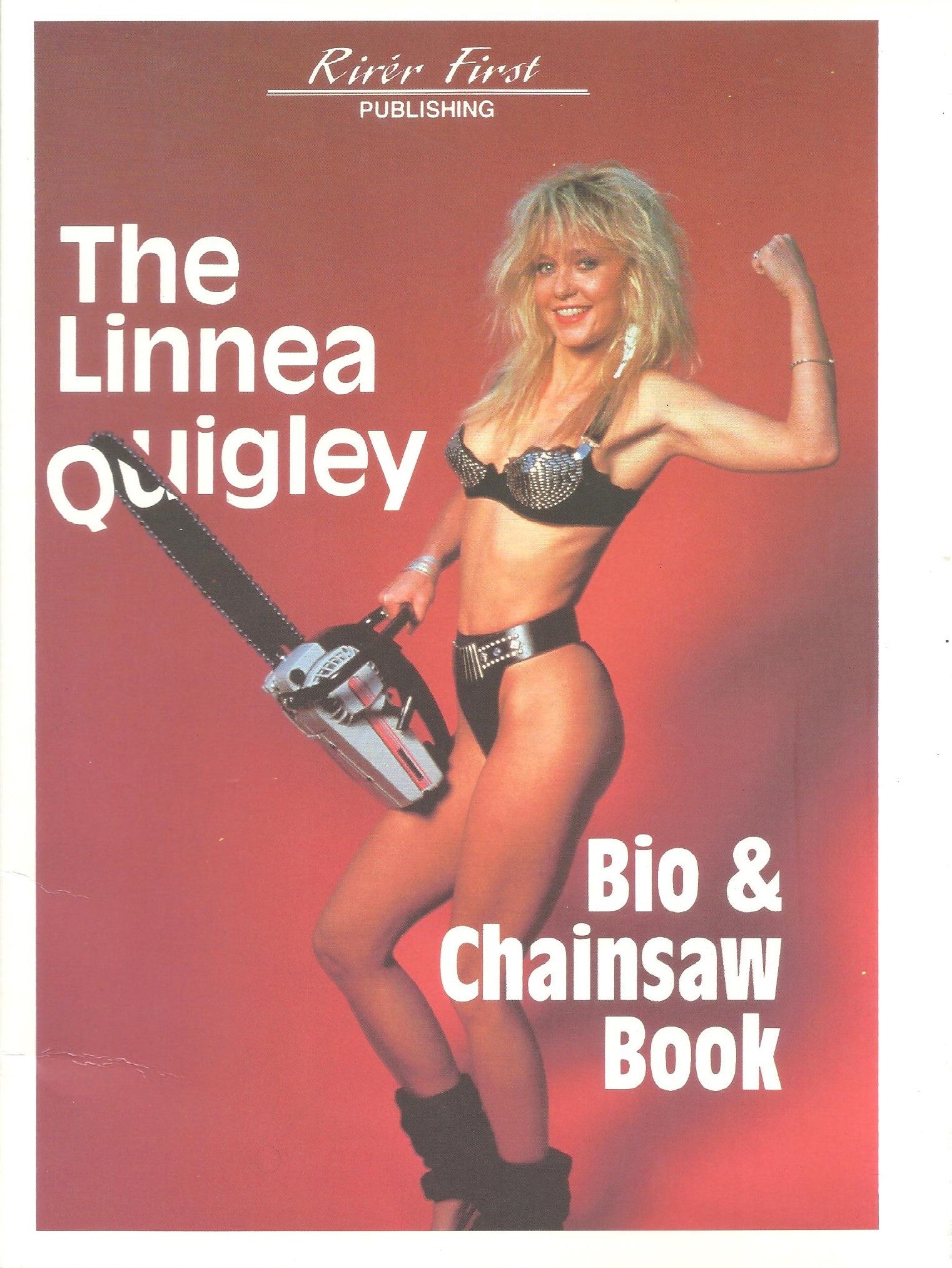 THE LINNEA QUIGEY BIO & CHAINSAW BOOK