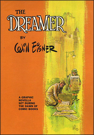 THE DREAMER: A Graphic Novella Set During The Dawn of Comic Books Signed