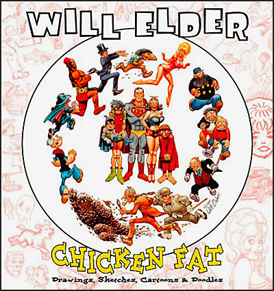 WILL ELDER CHICKEN FAT