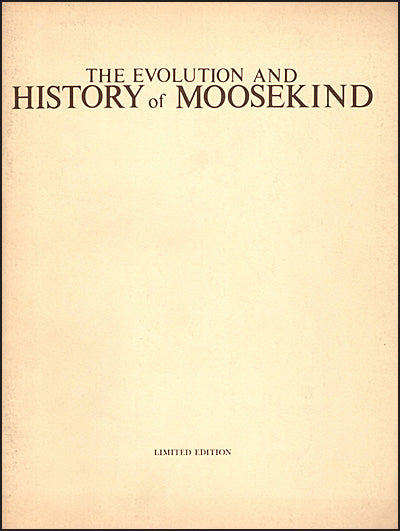 BOB FOSTER's THE EVOLUTION AND HISTORY OF MOOSEKIND