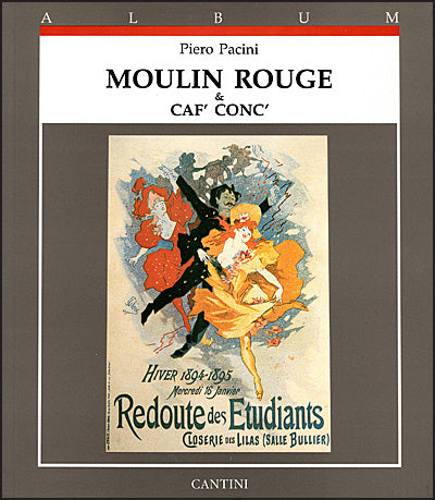 MOULIN ROUGE & CAF' CONC'