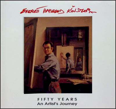 EVERETT RAYMOND KINSTLER Fifty Years An Artist's Journey Signed