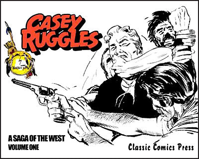 CASEY RUGGLES A Saga of the West Volume 1