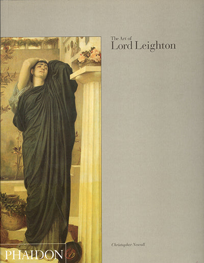THE ART OF LORD LEIGHTON