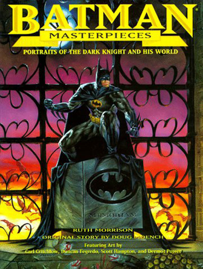 BATMAN MASTERPIECES Portraits Of The Dark Knight And His World
