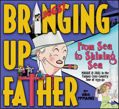 BRINGING UP FATHER From Sea To Shining Sea