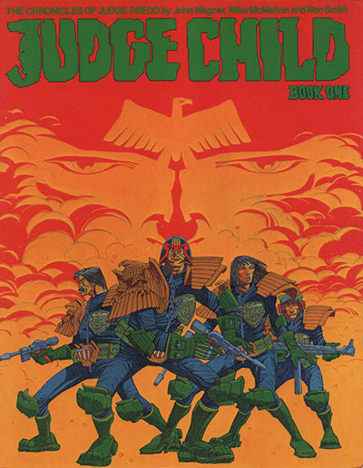 THE CHRONICLES OF JUDGE DREDD Judge Child Book One, Two & Three Set