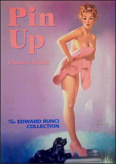 PIN-UP-POSTER BOOK The Edward Runci Collection