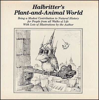 HALBRITTER'S PLANT-AND-ANIMAL WORLD