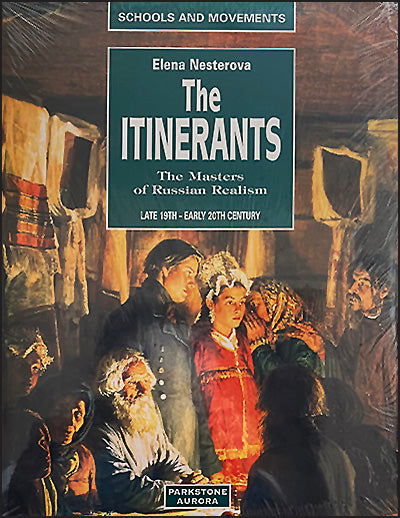 THE ITINERANTS The Masters Of Russian Realism