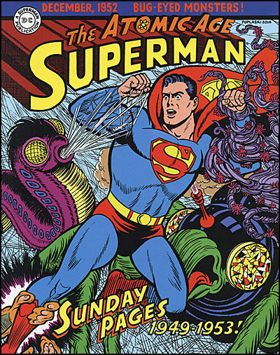 SUPERMAN THE ATOMIC AGE SUNDAYS 1949-1953
