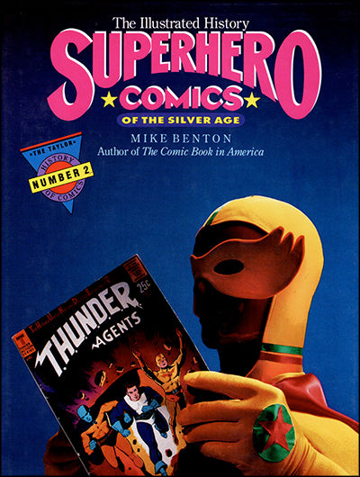 THE ILLUSTRATED HISTORY SUPERHERO COMICS OF THE SILVER AGE #2