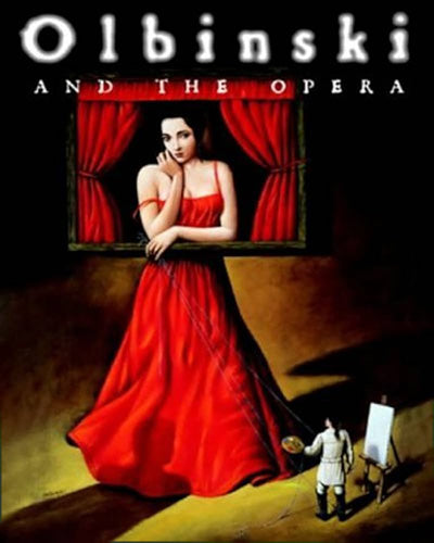 OLBINSKI AND THE OPERA