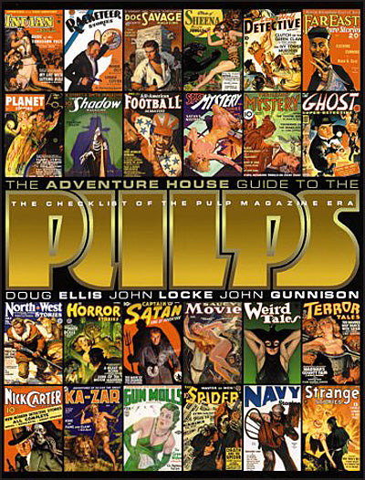 THE ADVENTURE HOUSE GUIDE TO THE PULPS