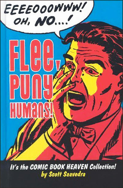 FLEE, PUNY HUMANS! It's the Comic Book Heaven Collection!