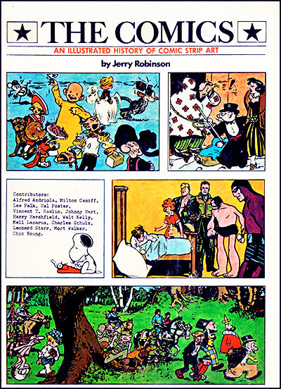 THE COMICS An Illustrated History Of Comic Strip Art