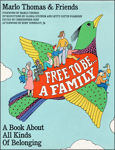 FREE TO BE...A FAMILY A Book About All Kinds of Belonging