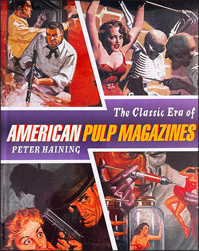 THE CLASSIC ERA OF AMERICAN PULP MAGAZINES