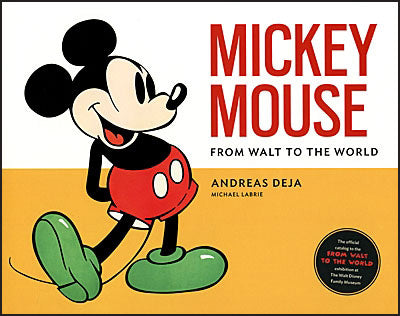 MICKEY MOUSE From Walt To The World