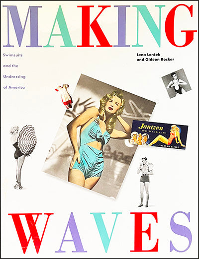 MAKING WAVES: Swimsuits and the Undressing of America