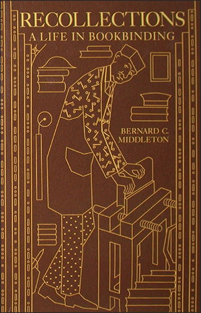 RECOLLECTIONS A Life In Bookbinding