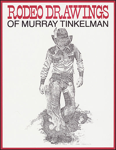 RODEO DRAWINGS OF MURRAY TINKELMAN