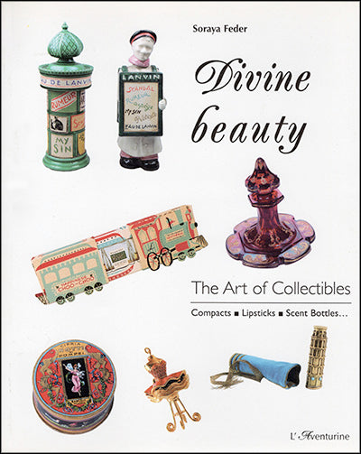 DIVINE BEAUTY: The Art of Collectibles