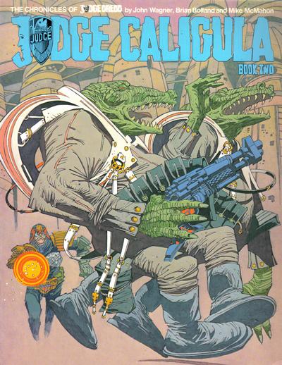 THE CHRONICLES OF JUDGE DREDD JUDGE CALIGULA ONE & TWO JUDGE CHILD ONE- THREE JUDGE DEATH