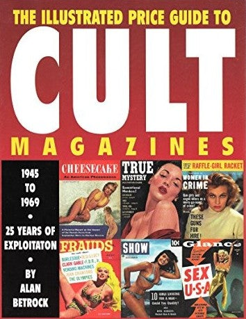 THE ILLUSTRATED PRICE GUIDE TO CULT MAGAZINES