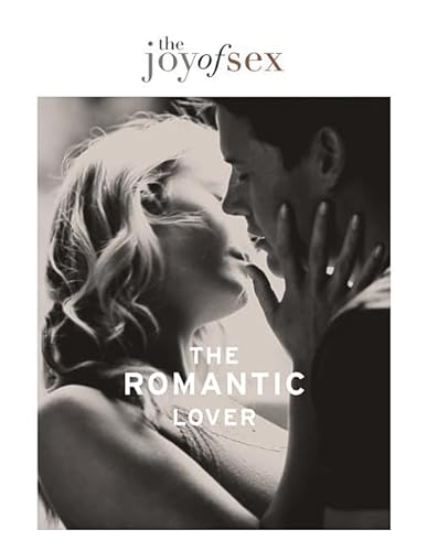 THE JOY OF SEX: THE ROMATIC LOVER