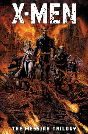 X-MEN THE MESSIAH TRILOGY Omnibus