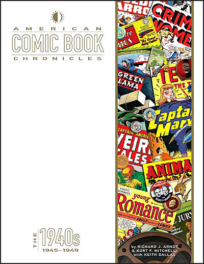 AMERICAN COMIC BOOK CHRONICLES 1945-1949