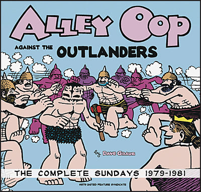 ALLEY OOP AGAINST THE OUTLANDERS The Complete Sundays 1979-1981