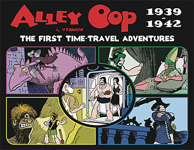 ALLEY OOP THE FIRST TIME-TRAVEL ADVENTURES 1939-1942