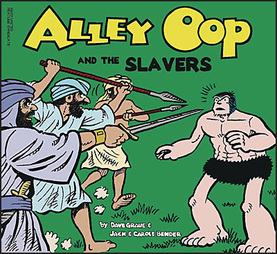 ALLEY OOP AND THE SLAVERS 2001 Graue/Bender