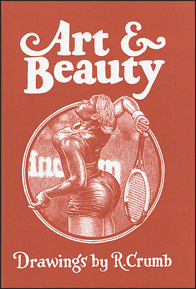 ART & BEAUTY Drawings By R. Crumb