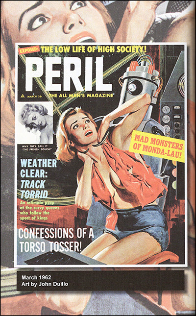 ATOMIC WEREWOLVES AND MAN-EATING PLANTS When Men's Adventure Magazines Got Weird Hardcover