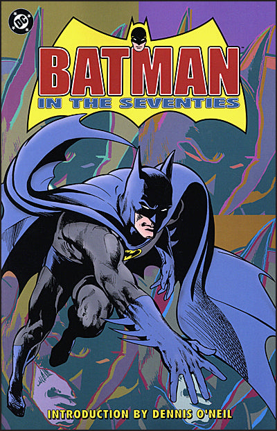 BATMAN IN THE SEVENTIES