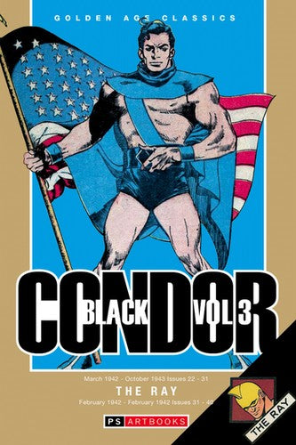 BLACK CONDOR & THE RAY Volume 3 Hardcover