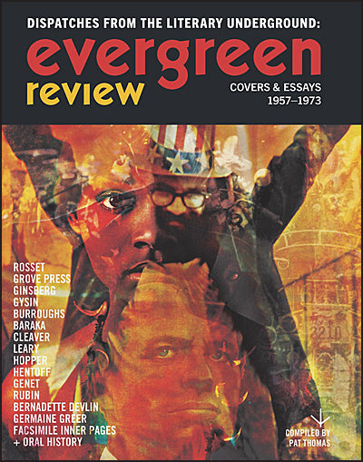 EVERGREEN REVIEW Dispatches from the Literary Underground Covers & Essays 1957-1973