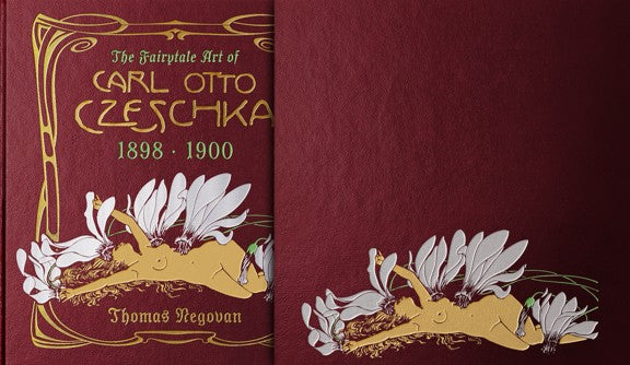 THE FAIRYTALE ART OF CARL OTTO CZESCHKA 1898-1900 SLIPCASED