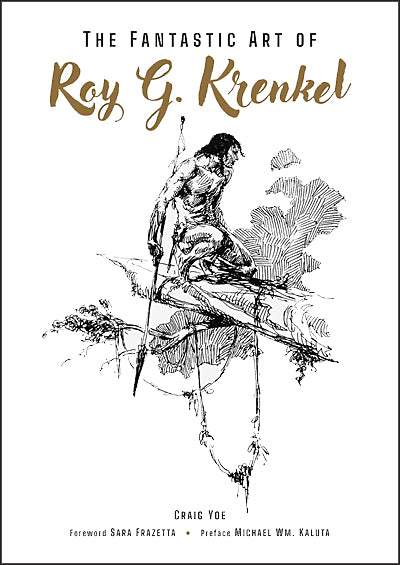 THE FANTASTIC ART OF ROY G KRENKEL