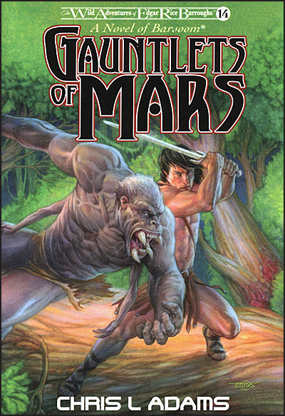GAUNTLETS OF MARS A Novel of Barsoom