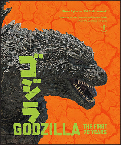 GODZILLA THE FIRST 70 YEARS The Official Illustrated History 1954-2024