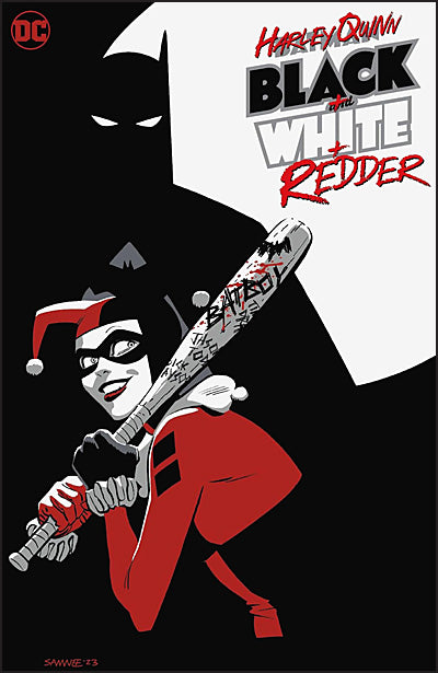 HARLEY QUINN BLACK + WHITE + REDDER