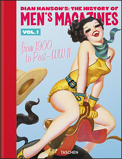 DIAN HANSON'S THE HISTORY OF MEN'S MAGAZINES Volume 1 From 1900 to Post WWII