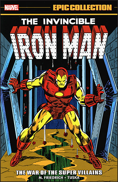 IRON MAN Epic Collection Volume 6 The War Of The Super Villains