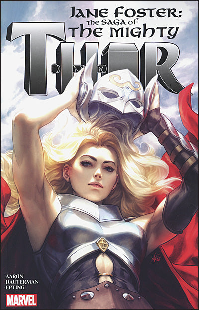 JANE FOSTER The Saga of the Mighty Thor